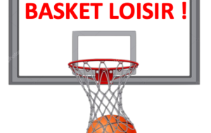 Venez nous rejoindre au BASKET LOISIR ! 